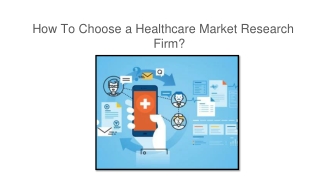 How To Choose a Healthcare Market Research Firm?