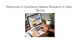 Relevance of Qualitative Market Research in Data Mining