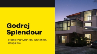 Godrej Splendour at Belathur Main Rd, Whitefield, Bangalore | Brochure