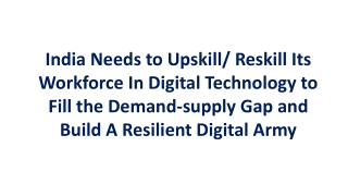 India Needs to Upskill Reskill Its Workforce In Digital Technology