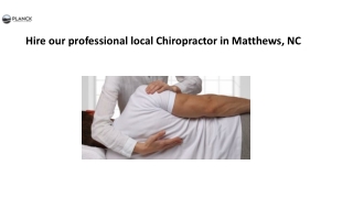 Hire our professional local Chiropractor in Matthews, NC