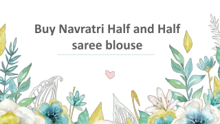 Buy Navratri Half and Half saree blouse