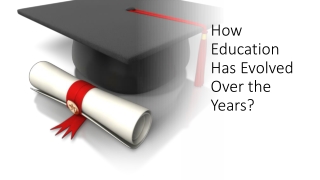 How Education Has Evolved Over the Years?