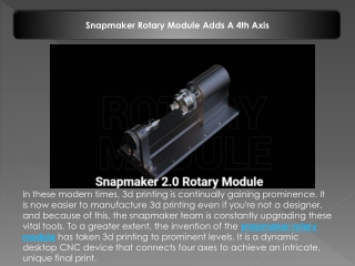 Snapmaker Rotary Module Adds A 4th Axis