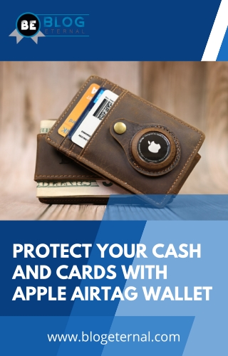 Use Apple Airtag Wallet to Protect Your Cash and Cards