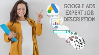 Google Ads Expert Job Description