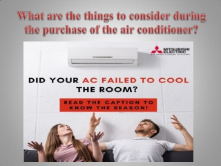 What are the things to consider during the purchase of the air conditioner