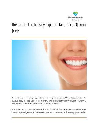 The Tooth Truth_ Easy Tips To Take Care Of Your Teeth