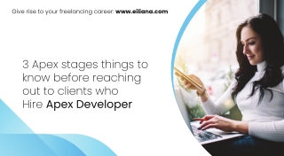 3 apex stages things to know before reaching out to clients who hire Apex Develo