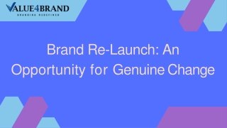 Brand Re-Launch An Opportunity for Genuine Change