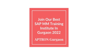Join Our Best SAP MM Training Institute In Gurgaon 2022