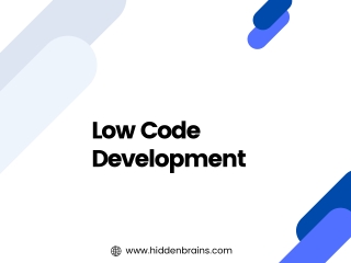 The Complete Guide to Low Code Development