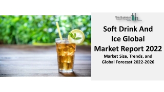 Soft Drink And Ice Global Market 2022-2031 : Demand, Trend, Growth Segmentation