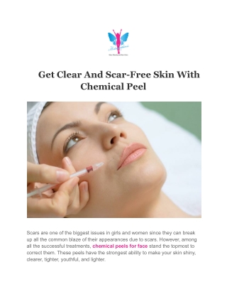 Get Clear And Scar-Free Skin With Chemical Peel