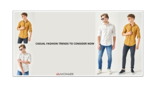 CASUAL FASHION TRENDS TO CONSIDER NOW