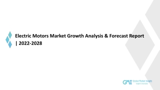 Electric Motors Market 2028: Top Vendors Analysis, Growth Drivers and Geographic