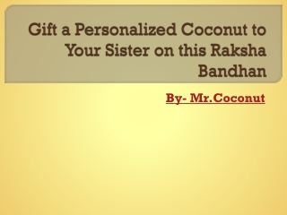 Gift a Personalized Coconut to Your Sister on this raksha bandhan