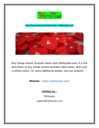 Buy Cheap Instant Youtube Views  Wittytubecom