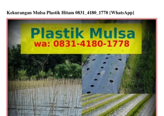 Kekurangan Mulsa Plastik Hitam Ô8౩I~4I8Ô~I778[WA]