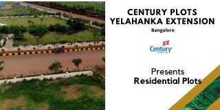 Century Plots Yelahanka Extension Bangalore - E-Brochure