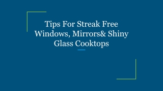 Tips For Streak Free Windows, Mirrors& Shiny Glass Cooktops