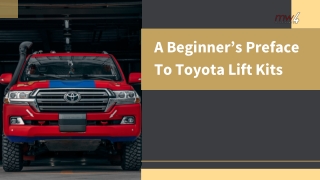 A Beginner’s Preface To Toyota Lift Kits