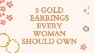 The 5 Must-Have Earrings in Gold