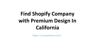 Find Shopify Company with Premium Design In California