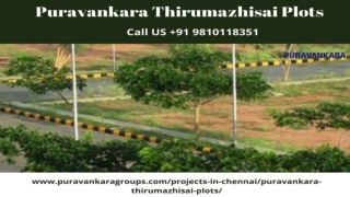 Puravankara Thirumazhisai Plots in Chennai
