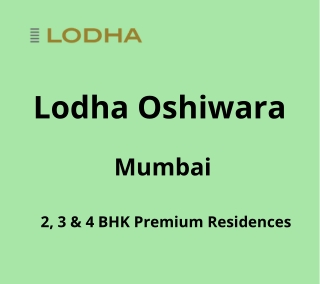 Lodha Oshiwara Mumbai | E-Brochure