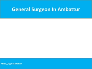 General Surgeon In Ambattur