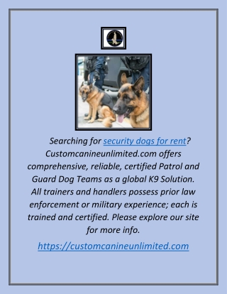 Security Dogs For Rent | Customcanineunlimited.com