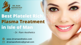 Platelet Rich Plasma Treatment in Isle of Man