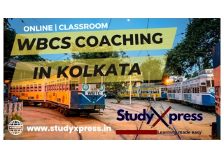 Best WBCS Coaching In Kolkata Study Xpress