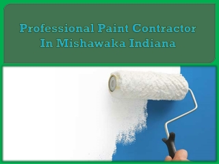 Professional Paint Contractor In Mishawaka Indiana