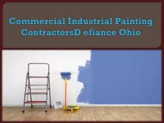 Commercial Industrial Painting Contractors Defiance Ohio