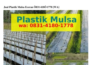 Jual Plastik Mulsa Eceran O83l–ㄐl8O–l778{WA}