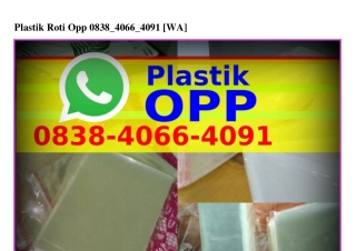 Plastik Roti Opp 08౩8–ㄐ0ᏮᏮ–ㄐ0ᑫ1{WA}