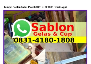 Tempat Sablon Gelas Plastik 0831~Ꮞ180~1808{WhatsApp}