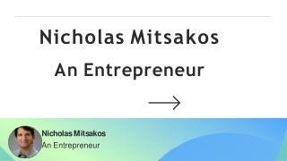 Nicholas Mitsakos - An Entrepreneur