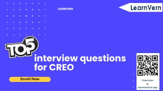 Top 5 interview questions for CREO
