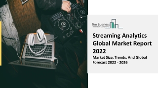 Streaming Analytics Market Drivers, Industry Demand And Opportunities Report