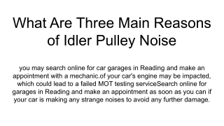 What Are Three Main Reasons of Idler Pulley Noise