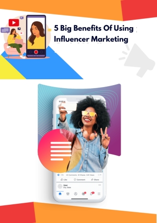 5 Big Benefits Of Using Influencer Marketing