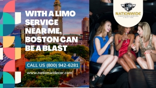 With a Limo Service Near Me, Boston Can Be a Blast