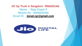 JIO Sip Trunk @ 9066656366_bangalore, Chennai, Hyderabad, Mumbai, Noida, Delhi.