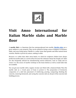 Visit Amso International for Italian Marble slabs and Marble floor