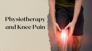 Physiotherapy and Knee Pain