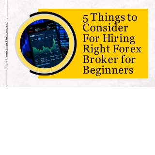 5 Things to Consider For Hiring Right Forex Broker for Beginners