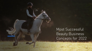 Most Successful Beauty Business Concepts For 2022